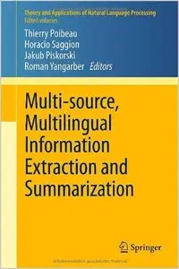Multi-source, Multilingual Information Extraction and Summarization (repost)