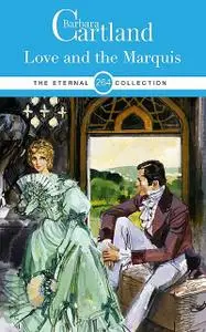 «Love and The Marquis» by Barbara Cartland