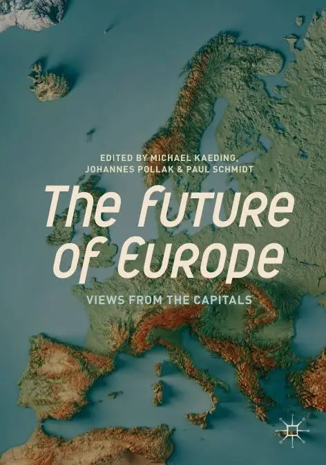 The Future of Europe: Views from the Capitals