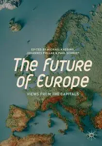 The Future of Europe: Views from the Capitals