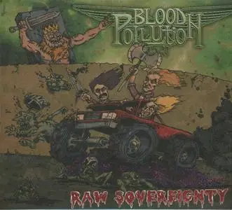 Blood Pollution - Raw Sovereignty (2015) {Metal Race/Wings Of Destruction}