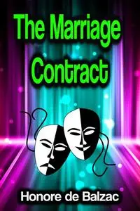 «The Marriage Contract» by Honoré de Balzac