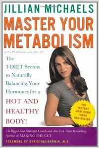 Master Your Metabolism: The 3 Diet Secrets to Naturally Balancing Your Hormones for a Hot and Healthy Body! (Repost)