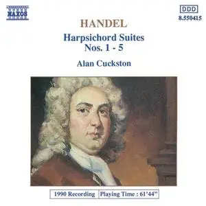 Alan Cuckston - Handel: Harpsichord Suites Nos. 1-5 (1990)