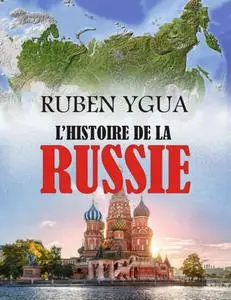 Ruben Ygua, "L'histoire de la Russie"