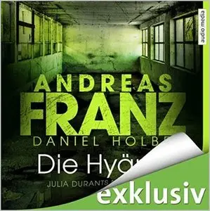 Andreas Franz & Daniel Holbe - Die Hyäne