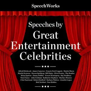 «Speeches by Great Entertainment Celebrities» by SpeechWorks