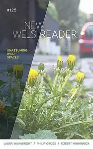 «New Welsh Reader Winter 2020» by Laura Wainwright, Philip Gross