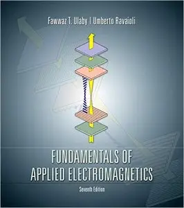 Fundamentals of Applied Electromagnetics (7th Edition) (Repost)