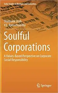 Soulful Corporations: A Values-Based Perspective on Corporate Social Responsibility