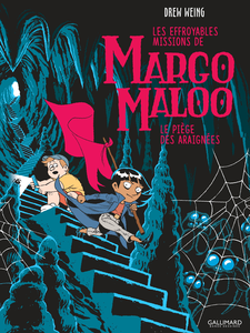 Les Effroyables Missions De Margo Maloo - Tome 3 - Le Piège Des Araignées