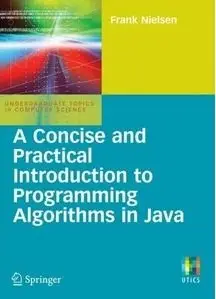 A Concise and Practical Introduction to Programming Algorithms in Java (Repost)