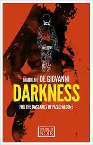 «Darkness for the Bastards of Pizzofalcone» by None