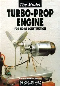 The Model Turbo-prop Engine for Home Construction
