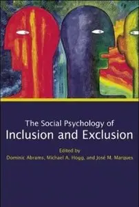 Social Psychology of Inclusion and Exclusion