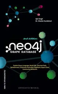 Neo4j Graph Database: 2nd Edition