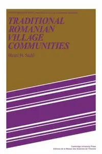 Traditional Romanian Village Communities: The Transition from the Communal to the Capitalist Mode of Production in the Danube R