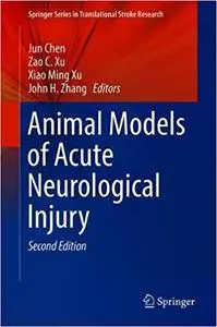 Animal Models of Acute Neurological Injury  Ed 2