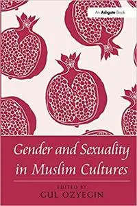 Gender and Sexuality in Muslim Cultures (Repost)