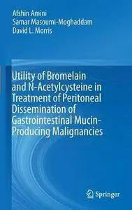 Utility of Bromelain and N-Acetylcysteine