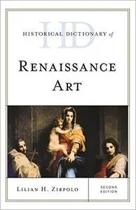 Historical Dictionary of Renaissance Art, 2nd Edition