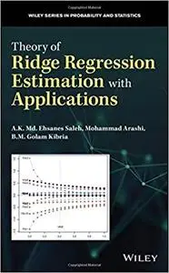 Theory of Ridge Regression Estimation with Applications
