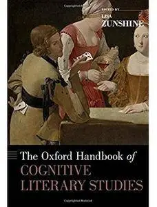 The Oxford Handbook of Cognitive Literary Studies [Repost]