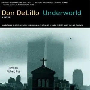 «Underworld» by Don DeLillo