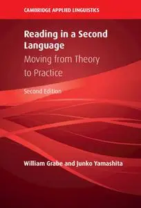 Reading in a Second Language: Moving from Theory to Practice (2nd Edition)