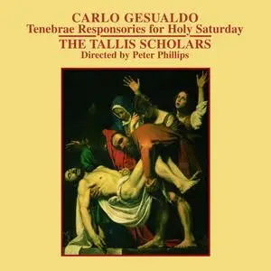 Peter Phillips, The Tallis Scholars - Carlo Gesualdo: Tenebrae Responsories for Holy Saturday (2002)