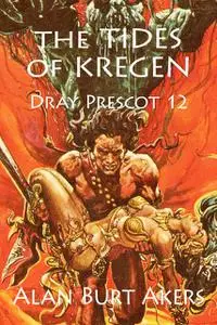 «The Tides of Kregen» by Alan Burt Akers