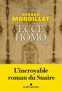 Gérard Mordillat, "Ecce homo"