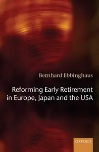 Reforming Early Retirement in Europe, Japan and the USA
