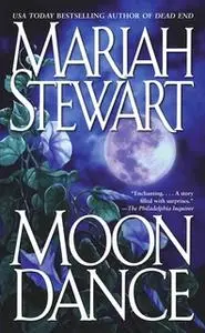 «Moon Dance» by Mariah Stewart