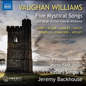 Roderick Williams, Martin Ford, Vasari Singers - Vaughan Williams, Elgar & Others: British Sacred Choral Works (2022)