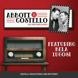 «Abbott and Costello: Featuring Bela Lugosi» by John Grant, Bud Abbott, Lou Costello
