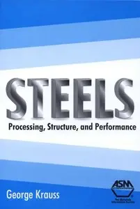 Steels: Processing, Structure, And Performance
