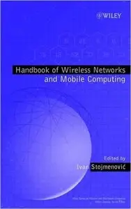 Handbook of Wireless Networks and Mobile Computing (Repost)