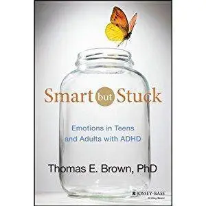 Smart but Stuck: Emotions in Teens and Adults with ADHD [Audiobook]
