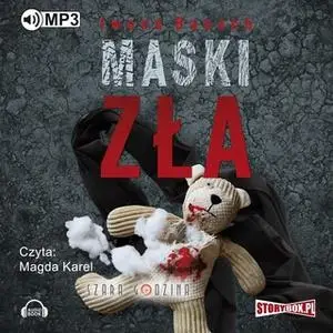 «Maski zła» by Iwona Banach