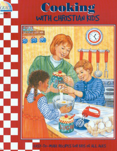 Laurie Lazzaro Knowlton - Cooking with Christian Kids