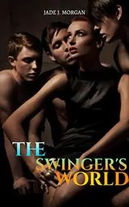 The Swinger's World: 8-Book Series Compilation Edition