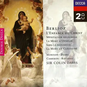 Sir Colin Davis - Hector Berlioz: L'Enfance du Christ, La Mort de Cleopatre, etc (1994) 2CDs