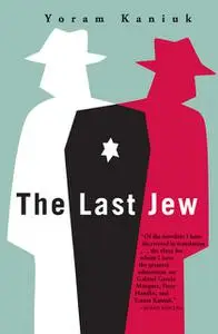 «The Last Jew» by Yoram Kaniuk
