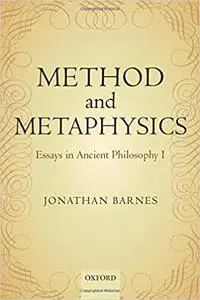 Method and Metaphysics: Essays in Ancient Philosophy I
