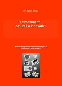 Termoisolanti naturali e innovativi