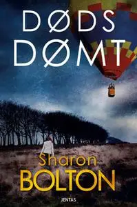 «Dødsdømt» by Sharon Bolton