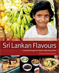 Sri Lankan Flavours: A Journey Through the Island's Food and Culture