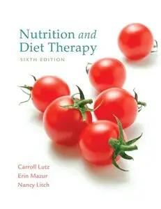 Nutrition and Diet Therapy, 6th edition (Repost)