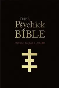 Thee Psychick Bible: Thee Apocryphal Scriptures ov Genesis Breyer P-Orridge (Repost)
